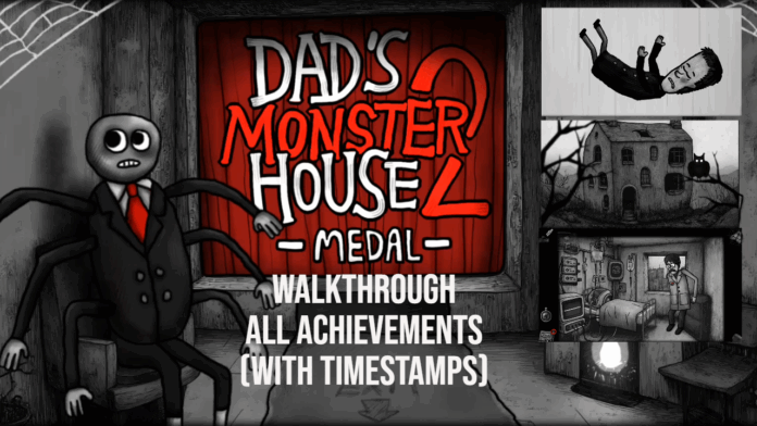 dads monster house 2 walkthrough